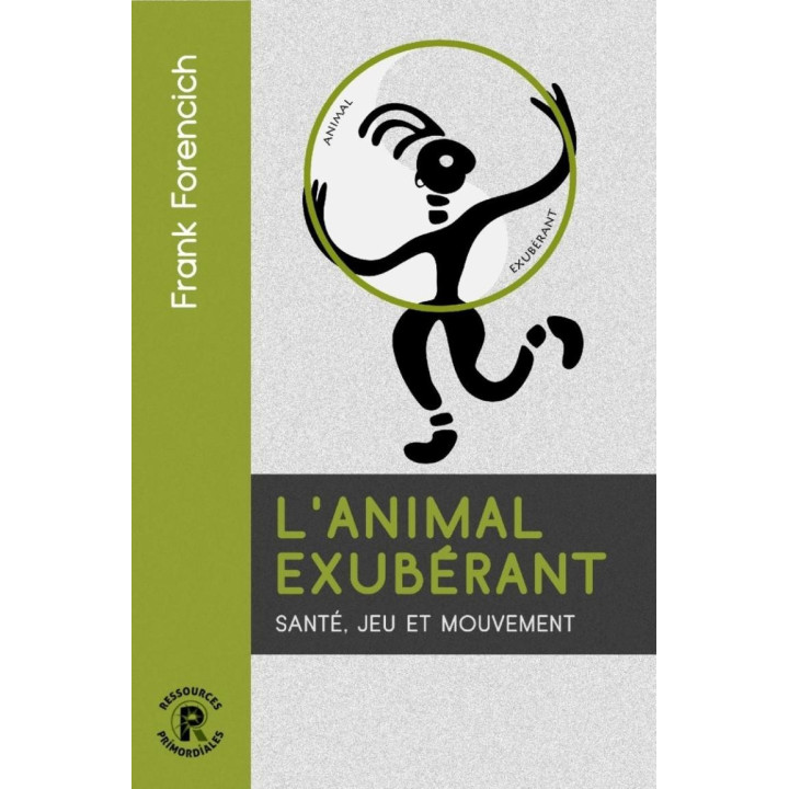 L'Animal exubérant - Frank Forencich