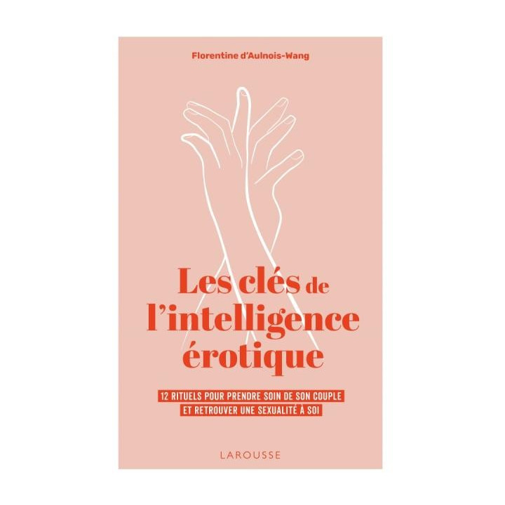 Livre-Les-cles-de-l-intelligence-erotique-Florentine-d-Aulnois-Wang