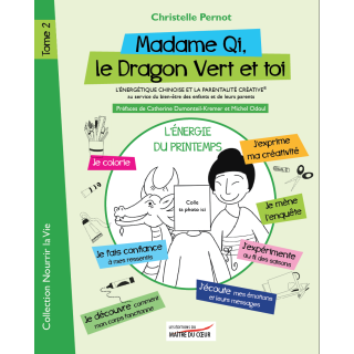Livre Madame Qi - Tome 2 - "Madame Qi, le Dragon Vert et toi" de Christelle Pernot