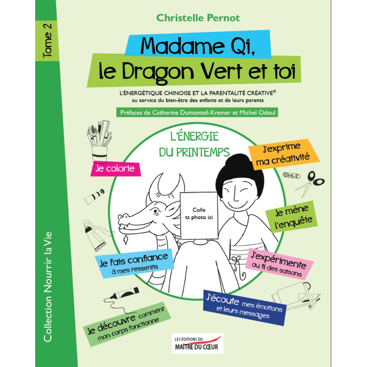 Livre Madame Qi - Tome 2 - "Madame Qi, le Dragon Vert et toi" de Christelle Pernot