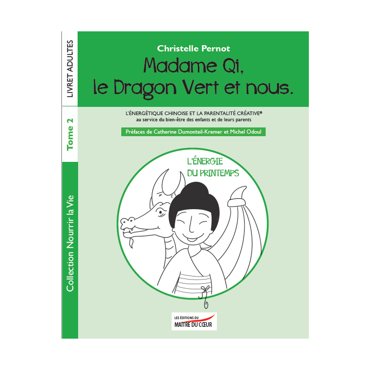 Livre "Madame Qi, le Dragon Vert et toi" Tome 2 - de Christelle Pernot