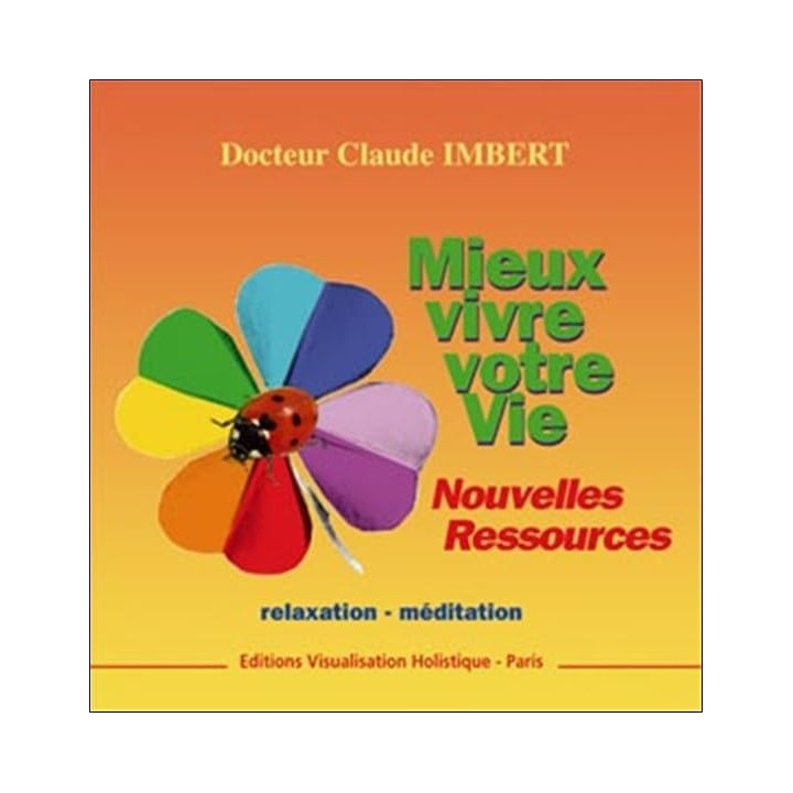 CD (mp3) - Mieux vivre votre vie - Nouvelles Ressources - Claude Imbert