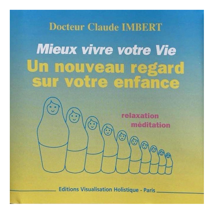 CD (mp3) - Un nouveau regard sur votre enfance - Claude Imbert