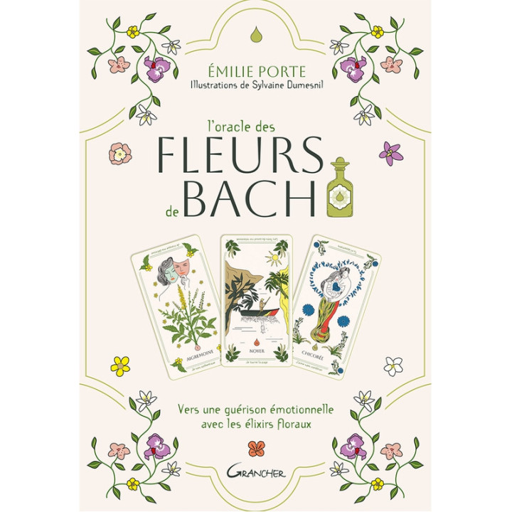 L'Oracle des Fleurs de Bach - Vers une guérison émotionnelle avec les élixirs floraux