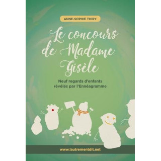 Le concours de Madame Gisèle - Anne-Sophie THIRY