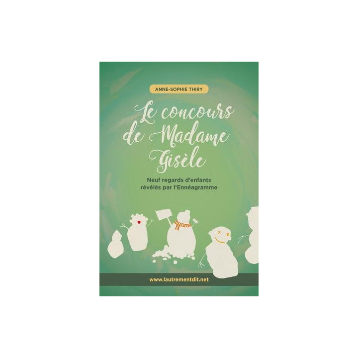 Le concours de Madame Gisèle - Anne-Sophie THIRY
