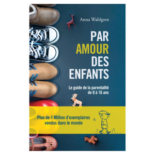 Par amour des enfants - Anna Wahlgren