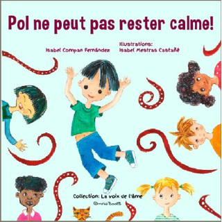Livre Pol ne peut pas rester calme !