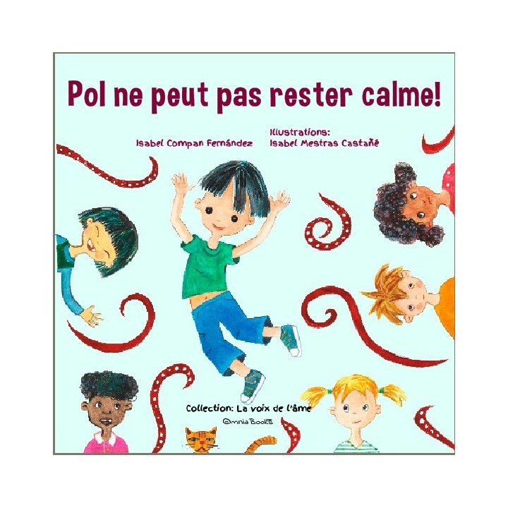 Livre Pol ne peut pas rester calme !