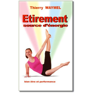 Livre Etirement source d'énergie - Thierry Waymel