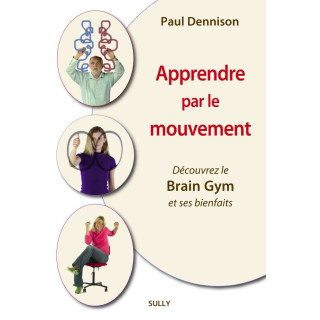 Livre Apprendre par le mouvement - Paul Dennison