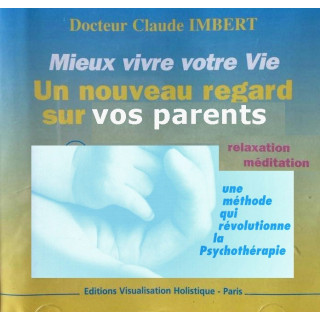 CD (mp3) - Un nouveau regard sur vos parents - Claude Imbert