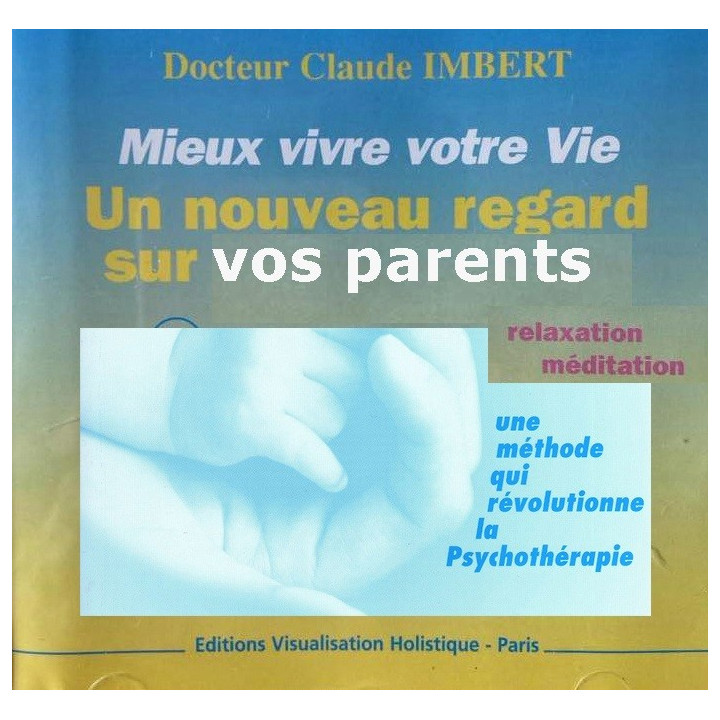 CD (mp3) - Un nouveau regard sur vos parents - Claude Imbert