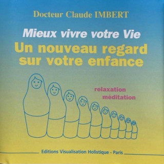 CD (mp3) - Un nouveau regard sur votre enfance - Claude Imbert