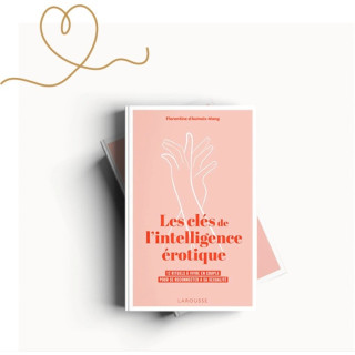 Livre Les clés de l'intelligence érotique Florentine d'Aulnois Wang