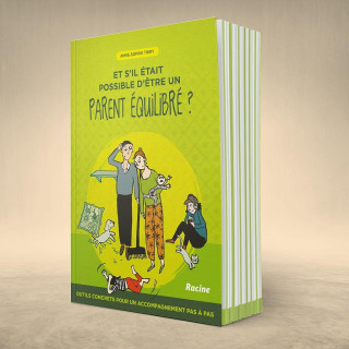 Et s'il était possible d'être un parent équilibré ? Anne-Sophie THIRY