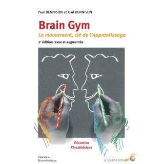 Brain Gym - Le mouvement clé de l'apprentissage (2ème édition)