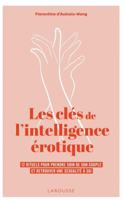 Livre-Les-cles-de-l-intelligence-erotique-Florentine-d-Aulnois-Wang