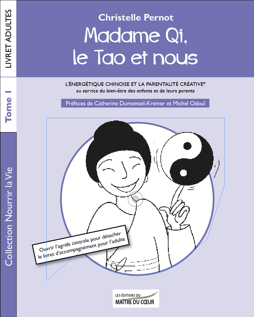 Livre "Madame Qi Le Tao et moi" Tome 1 - de Christelle Pernot