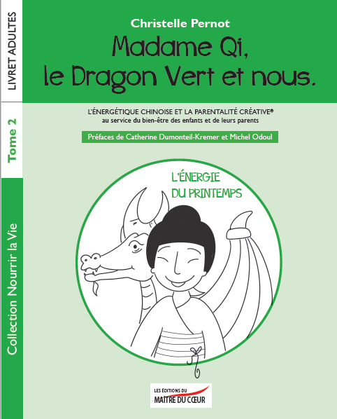 Livre "Madame Qi, le Dragon Vert et toi" Tome 2 - de Christelle Pernot
