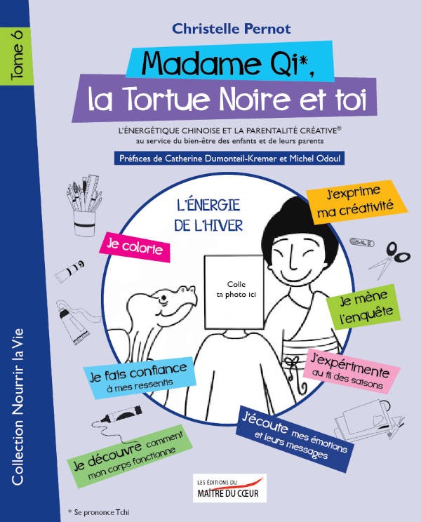 Livre "Madame Qi La Tortue Noire et toi" Tome 6 - de Christelle Pernot
