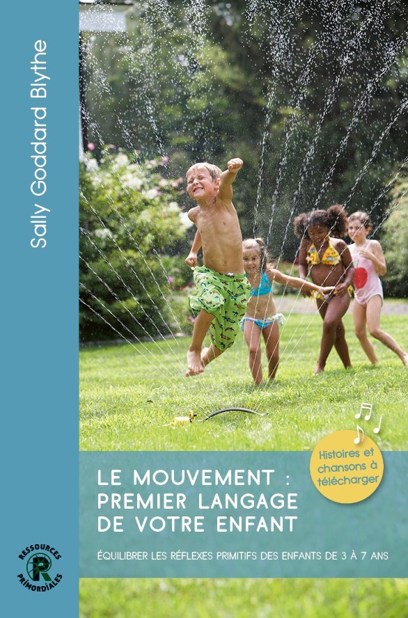 Livre "Le mouvement : premier langage de votre enfant" de Sally GODDARD BLYTHE