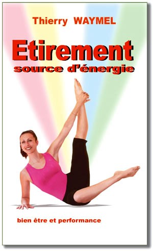 Livre Etirement source d'énergie - Thierry Waymel
