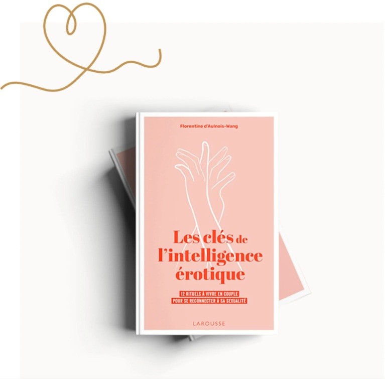 Livre Les clés de l'intelligence érotique Florentine d'Aulnois Wang