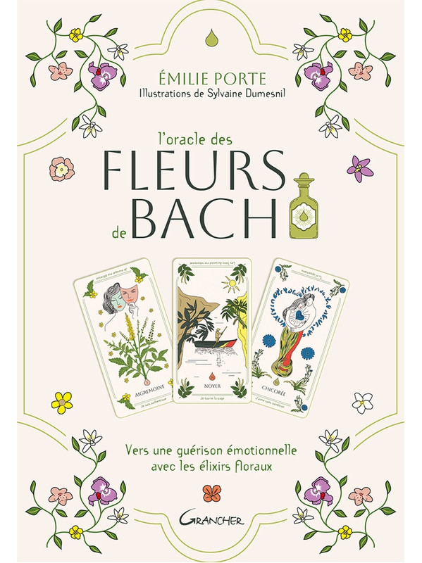 L'Oracle des Fleurs de Bach - Vers une guérison émotionnelle avec les élixirs floraux