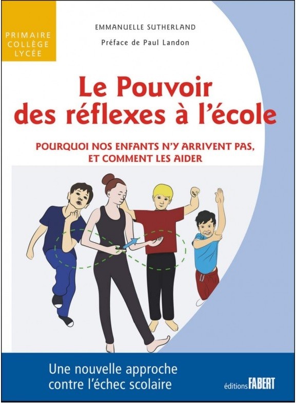 Le pouvoir des réflexes à l'école - Emmanuelle Sutherland